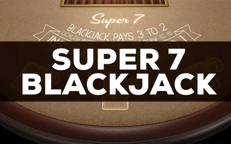 Aim for the lucky number in Super 7 Blackjack at QueenSpins.